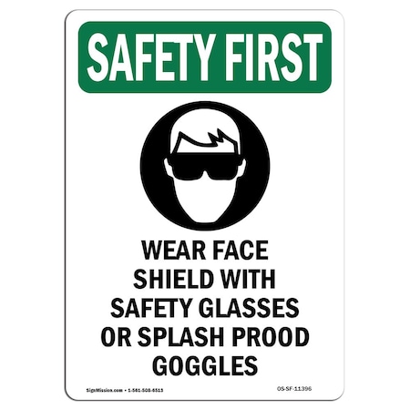 Signmission OSHA Sign, Wear Face Shield W/, 10in X 7in Decal, 7" W, 10" H, Portrait, OS-SF-D-710-V-11396 OS-SF-D-710-V-11396